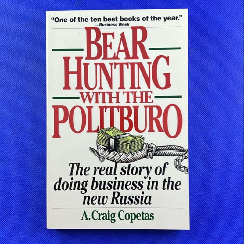 Bear Hunting with the Politburo