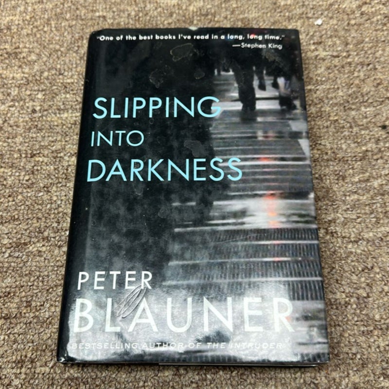 Slipping into Darkness