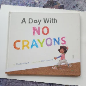 A Day with No Crayons