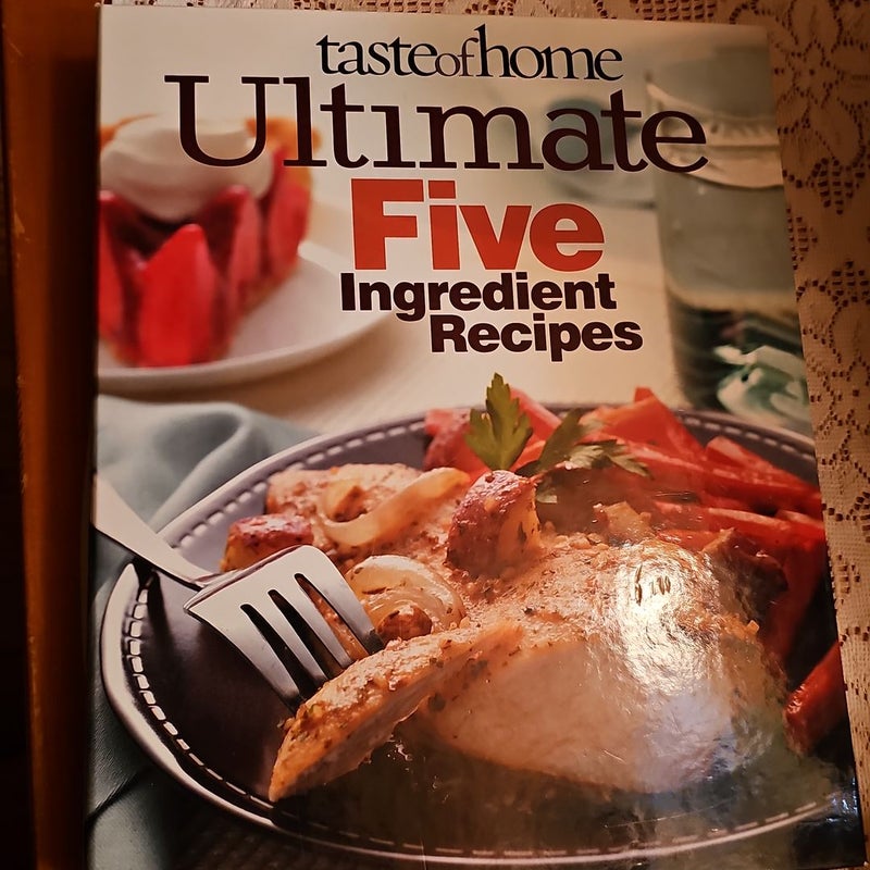 Ultimate Five Ingredient Recipes