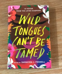 Wild Tongues Can't Be Tamed