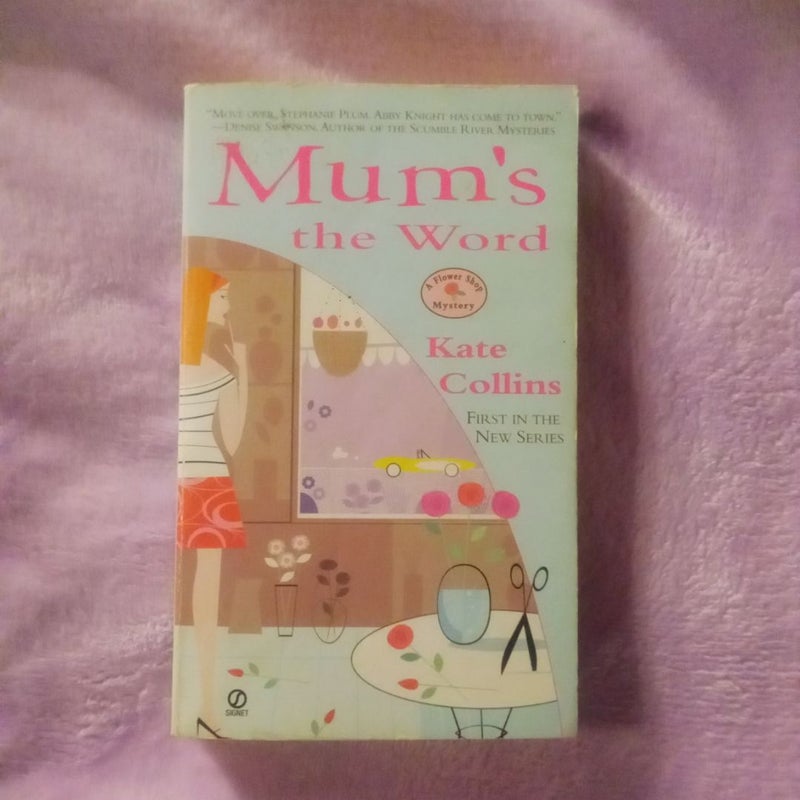 Mum's the Word