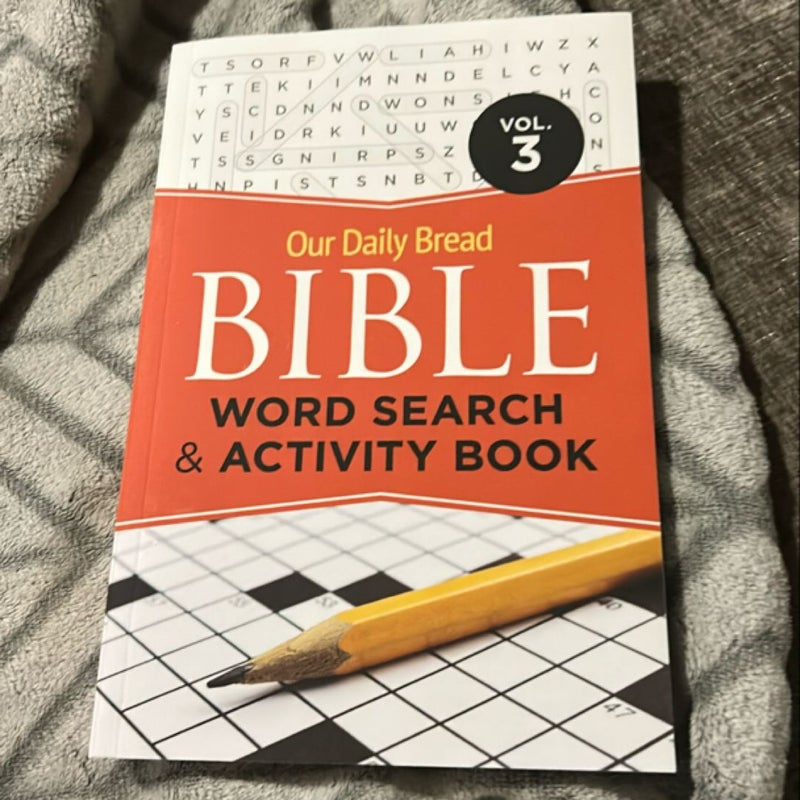 Our Daily Bread Bible Word Search & Activity Book, Vol. 3