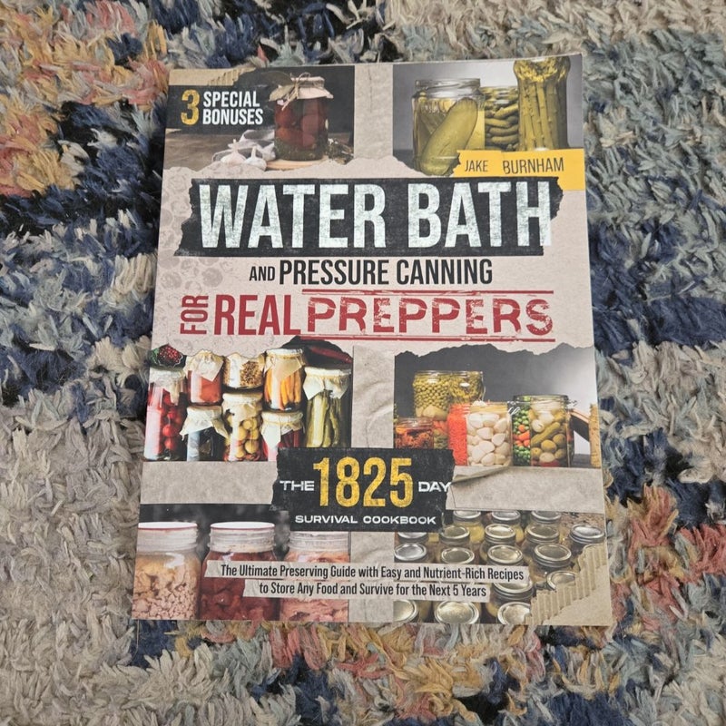 Water Bath and Pressure Canning for Real Preppers