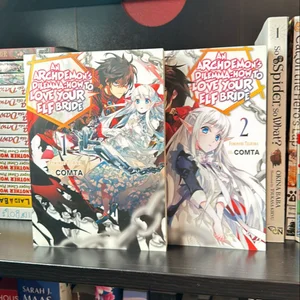 An Archdemon's Dilemma: How to Love Your Elf Bride: Volume 1