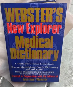 Webster's New Explorer Medical Dictionary