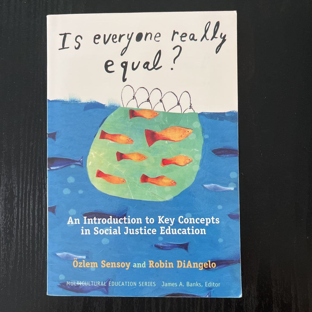 Is Everyone Really Equal?: An Introduction to Key Concepts in Social Justice Education [Book]