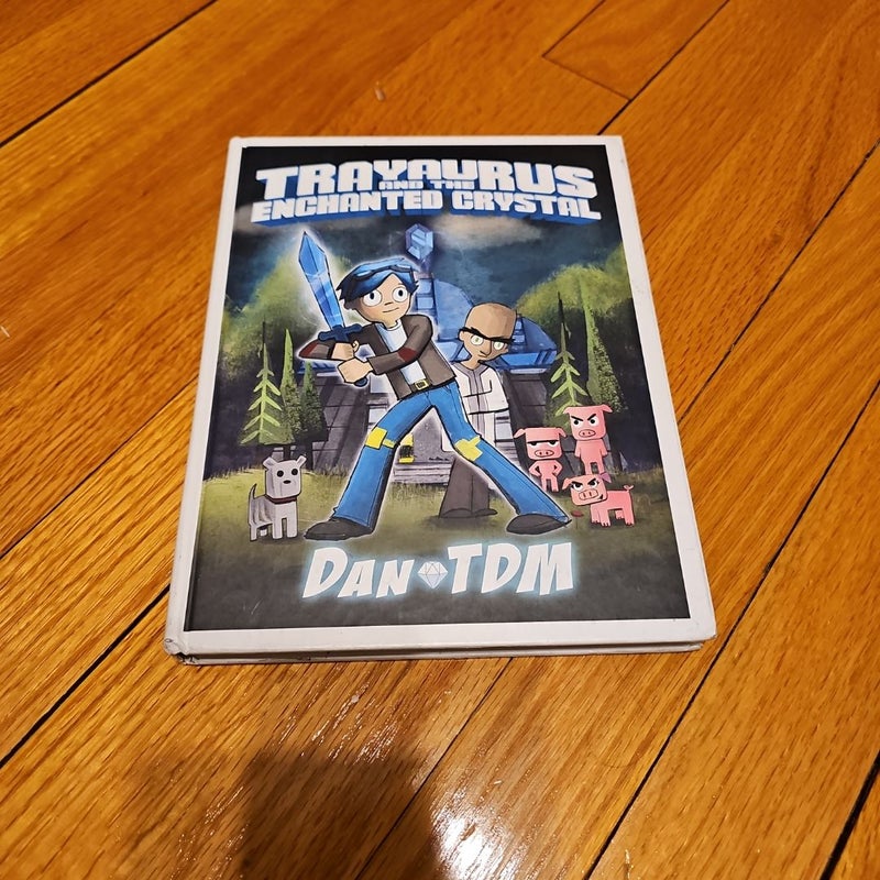 DanTDM: Trayaurus and the Enchanted Crystal