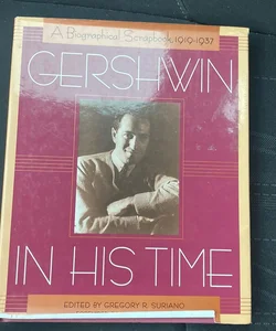 Gershwin in His Time