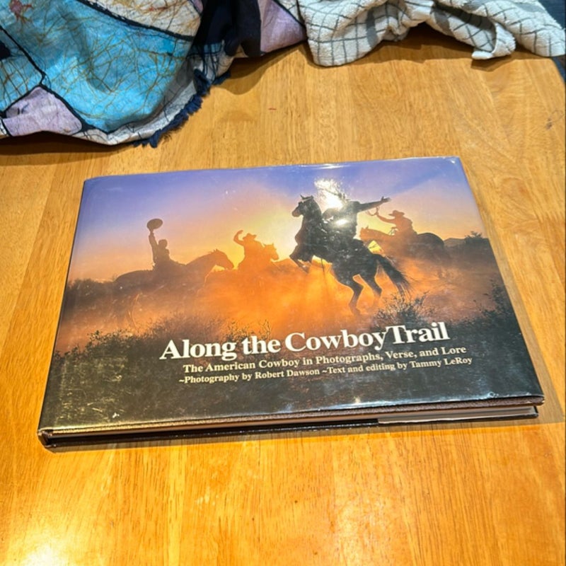 Along the Cowboy Trail * Signed 2nd Printing 