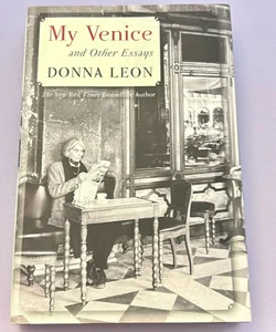 My Venice and Other Essays