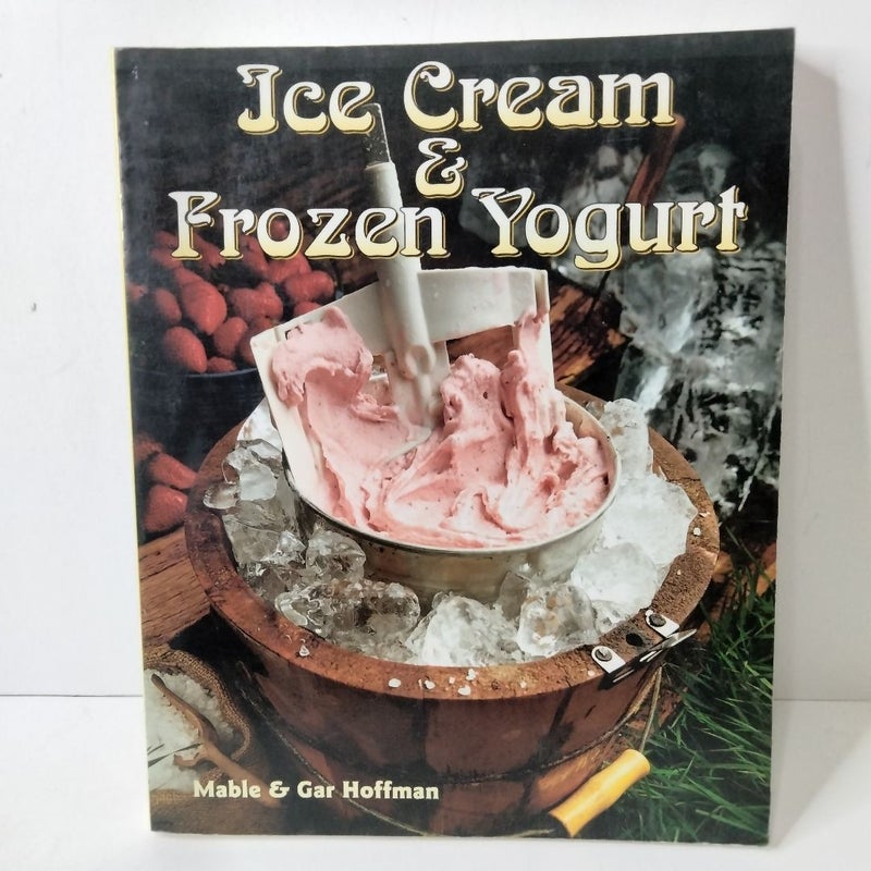 Ice Cream and Frozen Yogurt