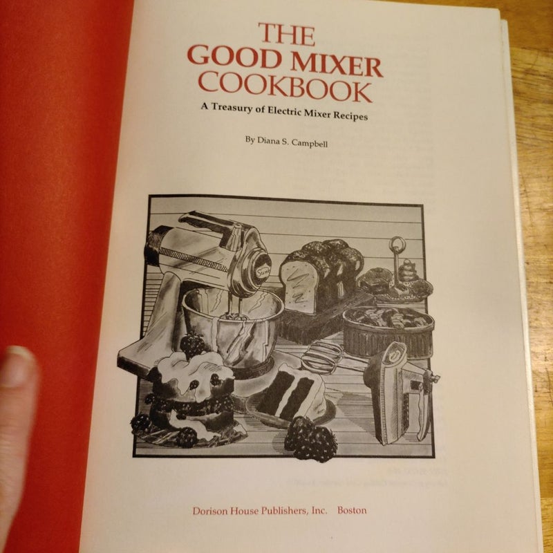 The Good Mixer Cookbook