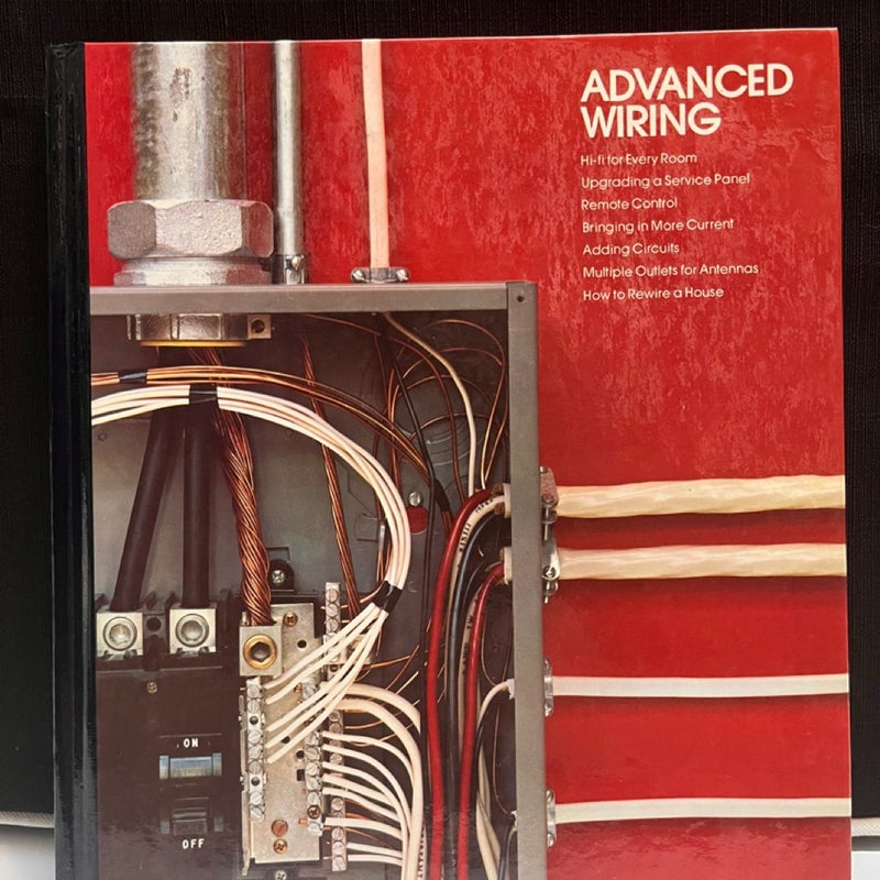 Advanced Wiring Book - Time Life Home Repair & Improvement 1980 Electrical Guide