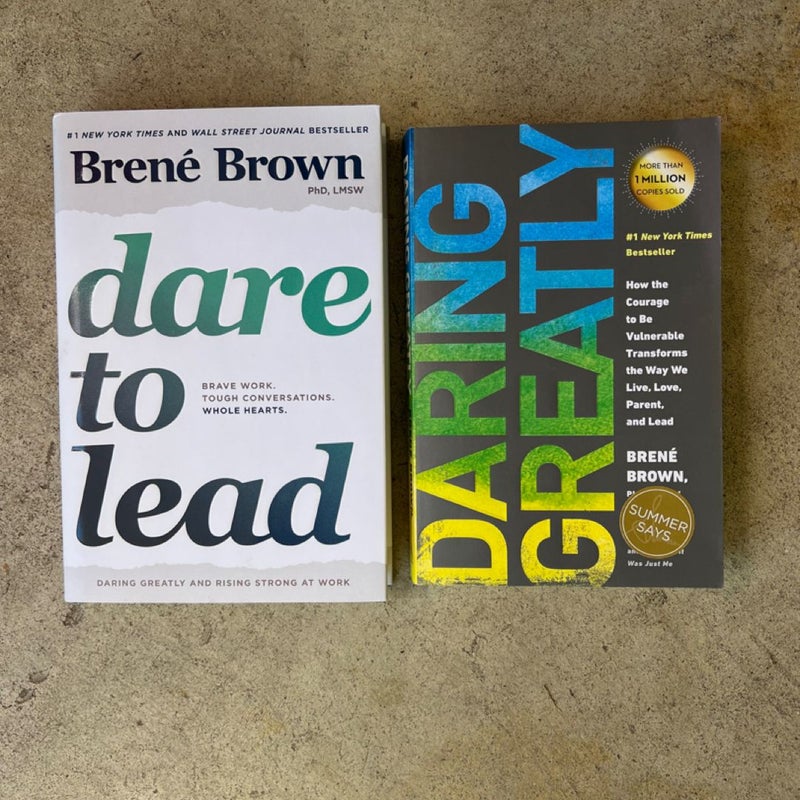 Daring to Lead and Daring Greatly