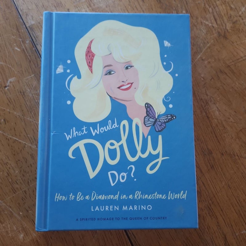What Would Dolly Do?