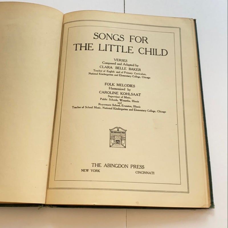 Songs for the Little Child - VINTAGE RARE 1925 HARDCOVER 2nd US Printing