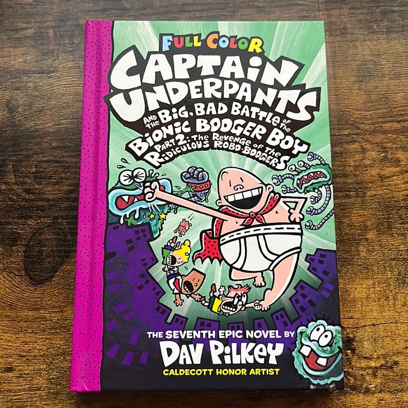 Captain Underpants and the Big, Bad Battle of the Bionic Booger Boy, Part 2