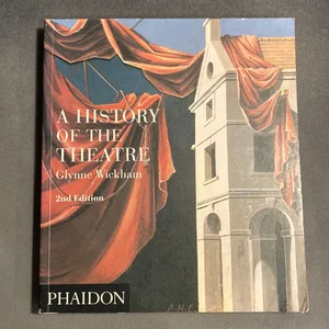 A History of the Theatre