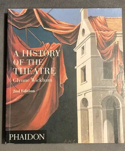 A History of the Theatre