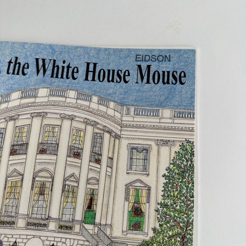 Woodrow, The White House Mouse