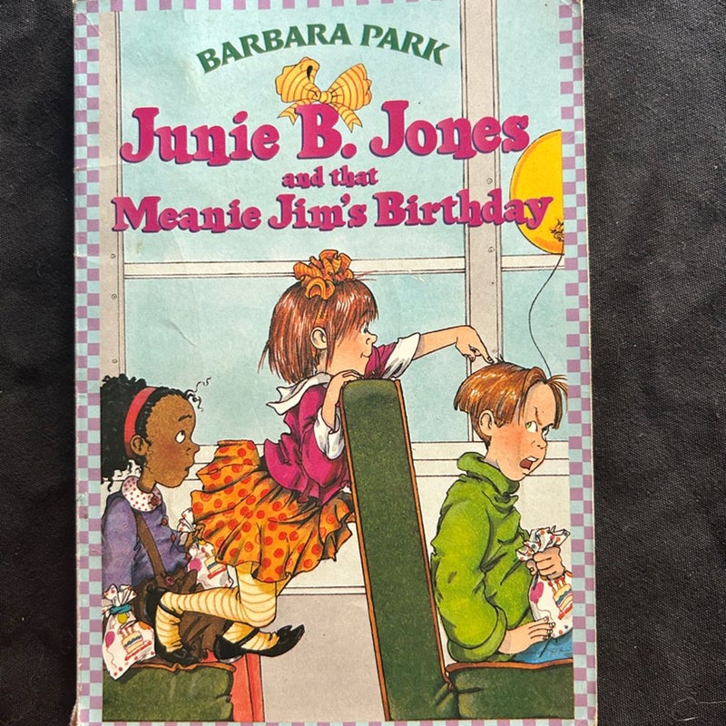 Junie B. Jones #6: Junie B. Jones and That Meanie Jim's Birthday