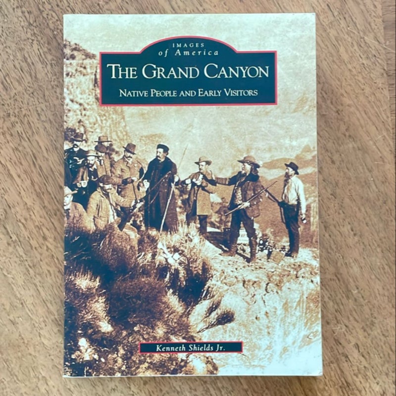 The Grand Canyon: Native People and Early Visitors