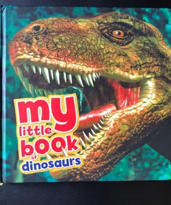 My Little Book of Dinosaurs
