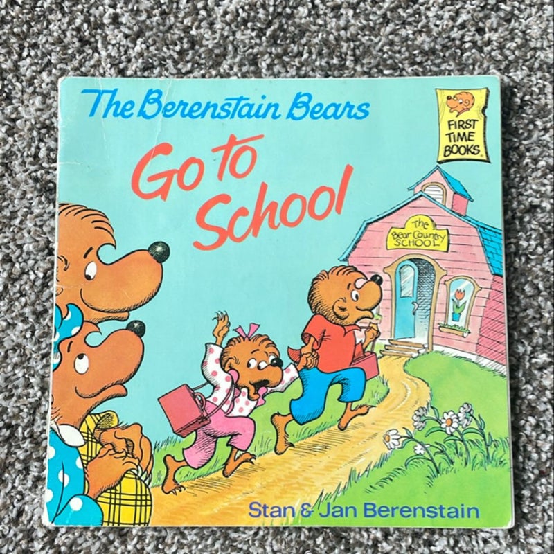 The Berenstain Bears Go to School