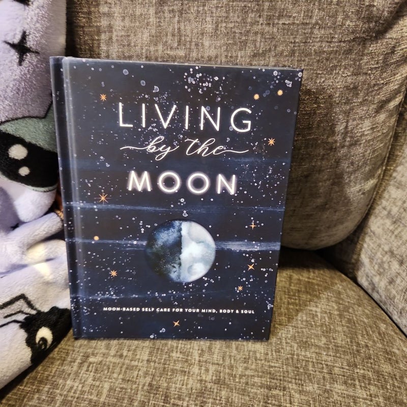 Living by the Moon