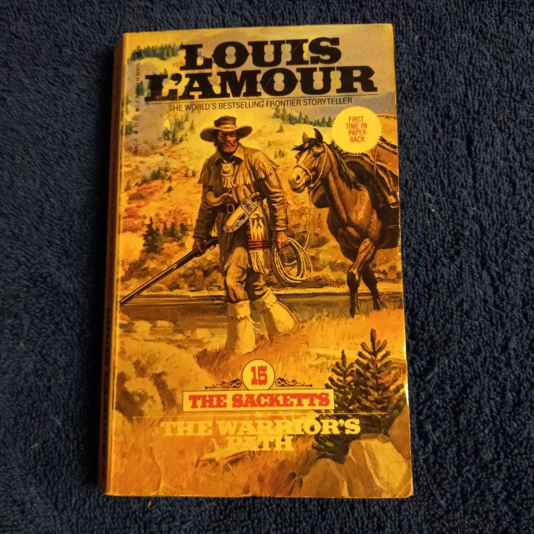 The Sacketts 15: The Warrior's Path By Louis L'Amour , Paperback ...