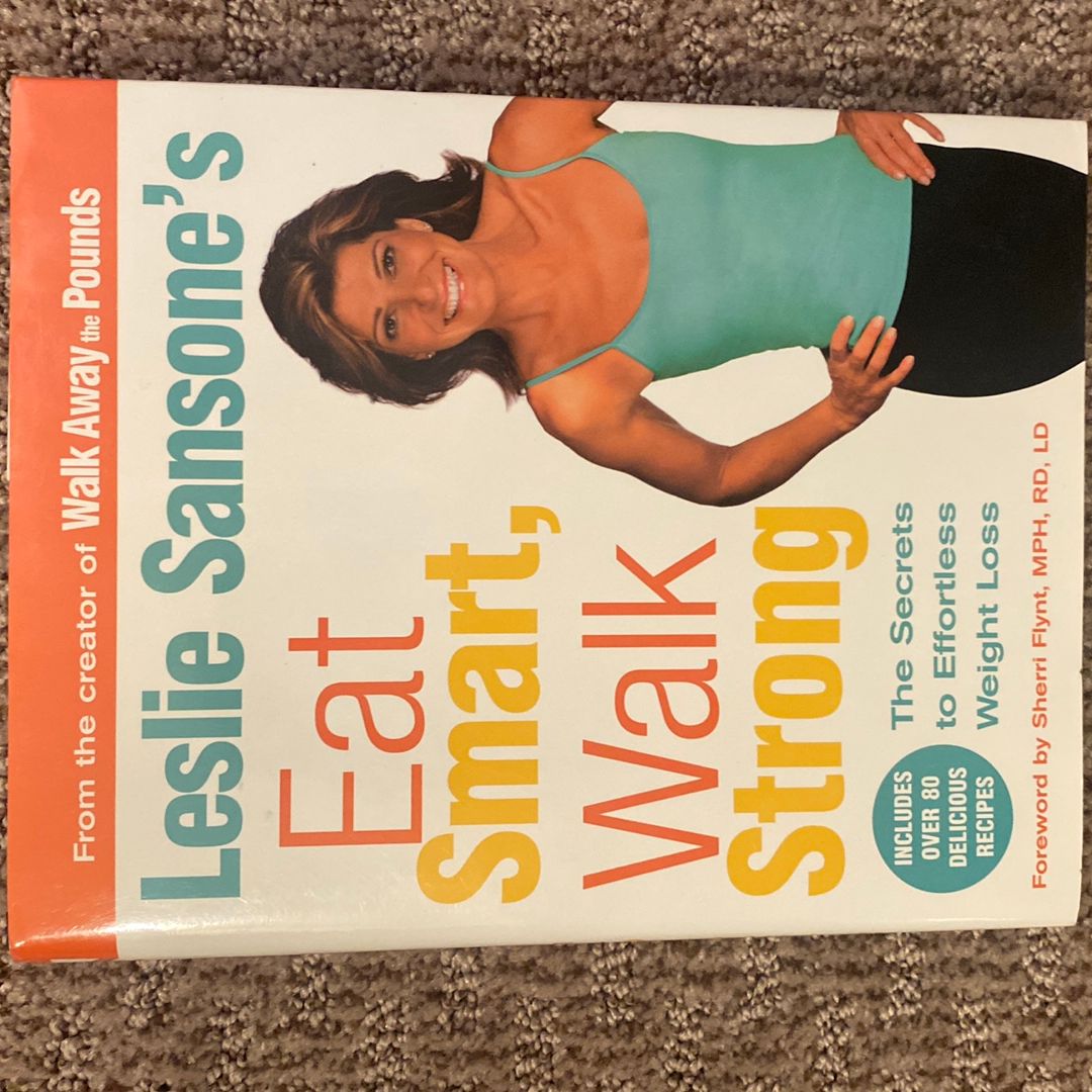 Leslie Sansone's Eat Smart, Walk Strong