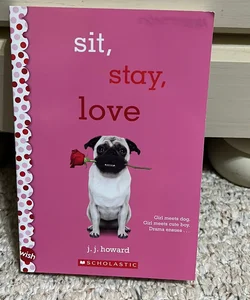 sit, stay, love