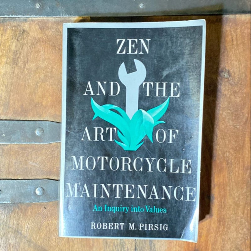 Zen and the Art of Motorcycle Maintenance