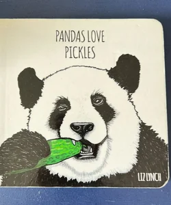 Pandas Love Pickles