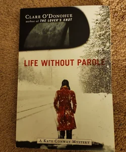 Life Without Parole