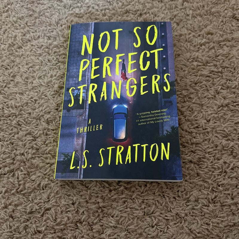 Not So Perfect Strangers by L.S. Stratton, Paperback