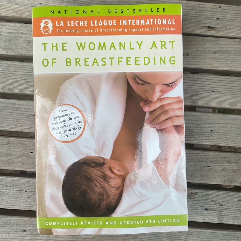 The Womanly Art of Breastfeeding