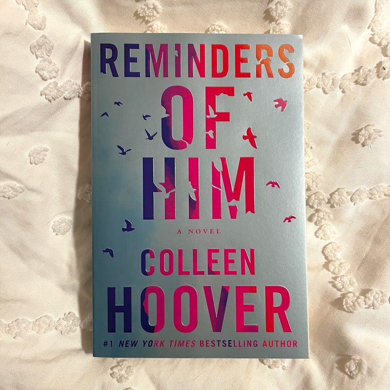 Reminders of Him