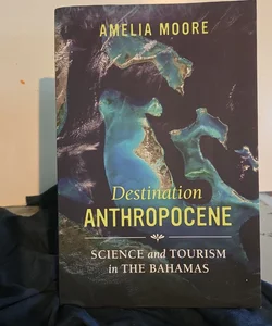 Destination Anthropocene