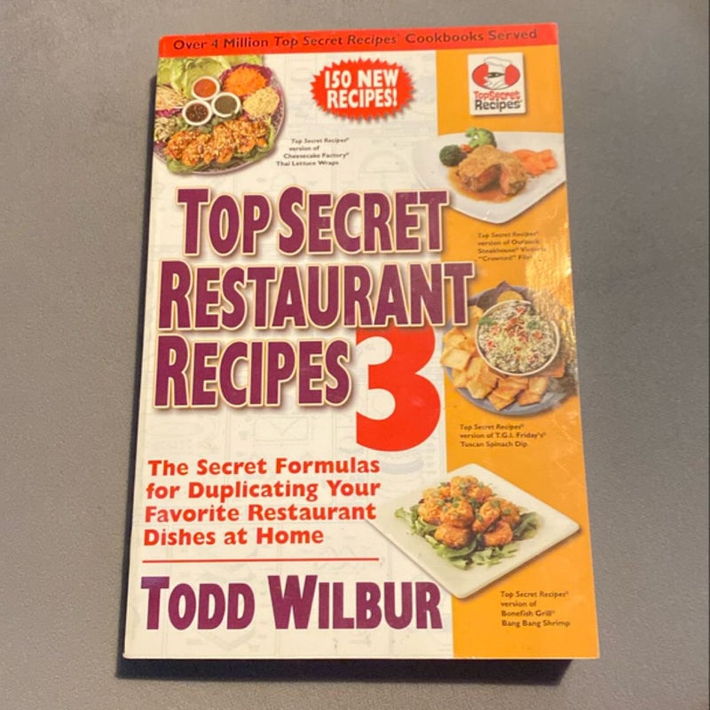 Top Secret Restaurant Recipes 3