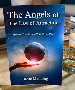 The Angels of the Law of Attraction