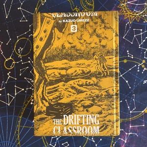 The Drifting Classroom: Perfect Edition, Vol. 3