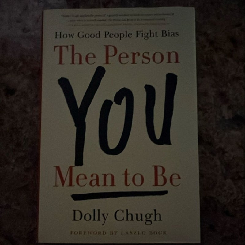 The Person You Mean to Be