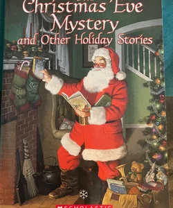 The Christmas Eve mystery and other holiday stories 
