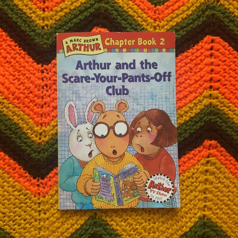 Arthur and the Scare-Your-Pants-Off Club