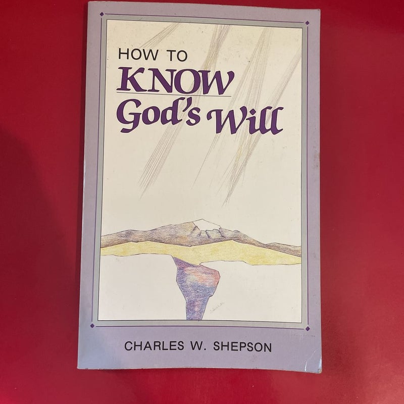 How to Know God’s Will 