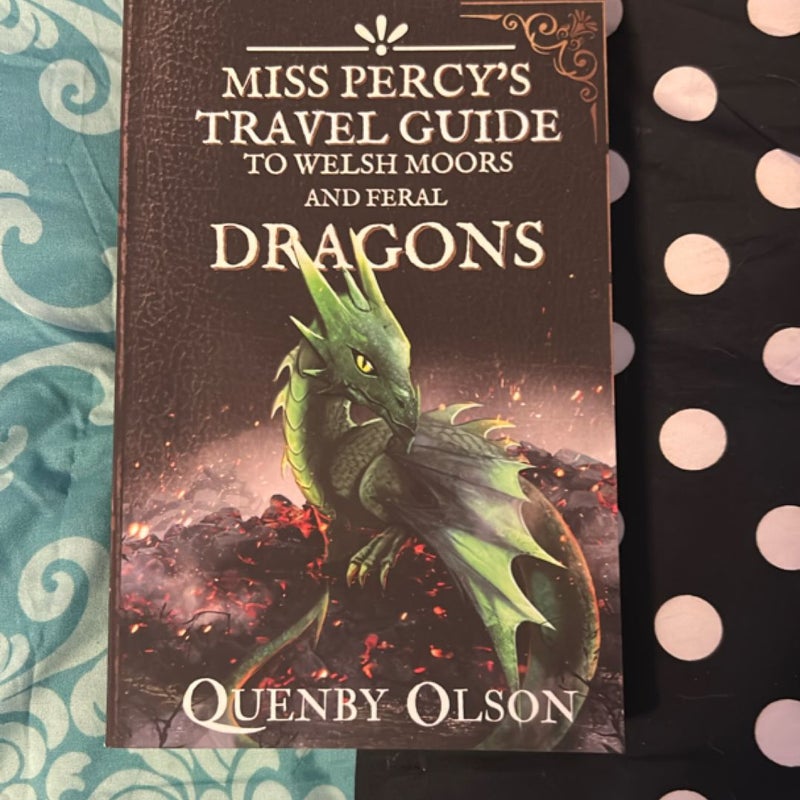 Miss Percy’s Travel Guide to Welsh Moors and Feral Dragons