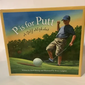 P Is for Putt