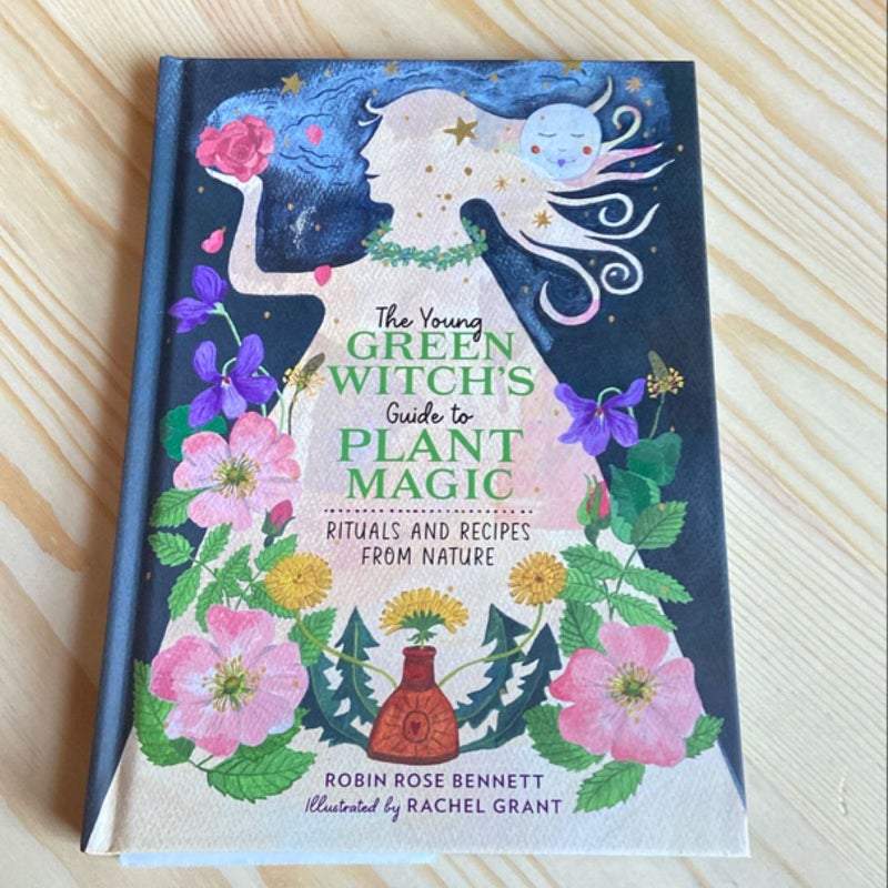 The Young Green Witch's Guide to Plant Magic